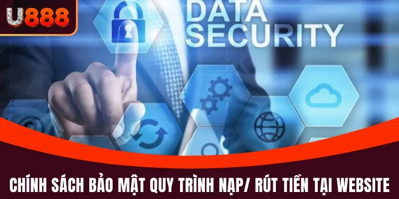 Chính sách Bảo mật 2 Chính sách bảo mật quy trình nạp/ rút tiền tại website