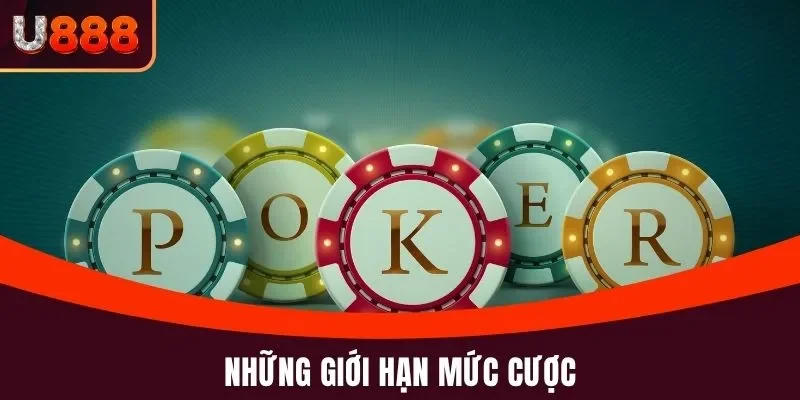 Game Poker U888 Tham Gia Ngay Hôm Nay Để Nhận Ưu Đãi Lớn 5 Những giới hạn mức cược